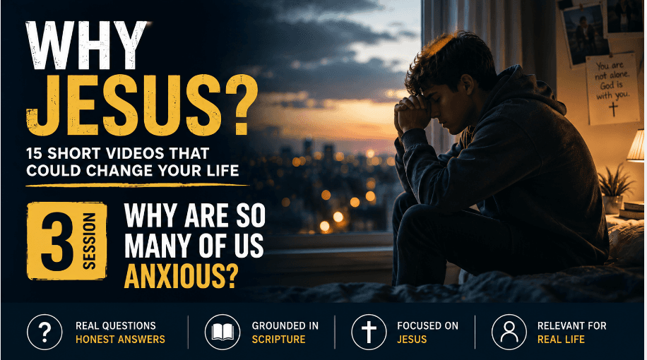Session 3: Why Are So Many of Us Anxious?