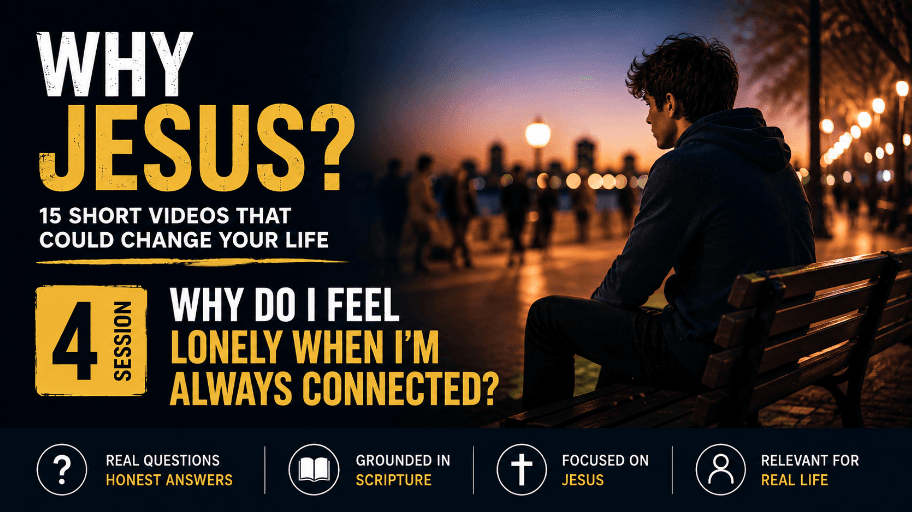 Session 4: Why Do I Feel Lonely When I’m Always Connected?