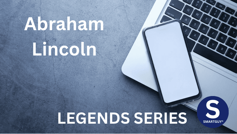 Session 9: Abraham Lincoln - The Courage to Unite