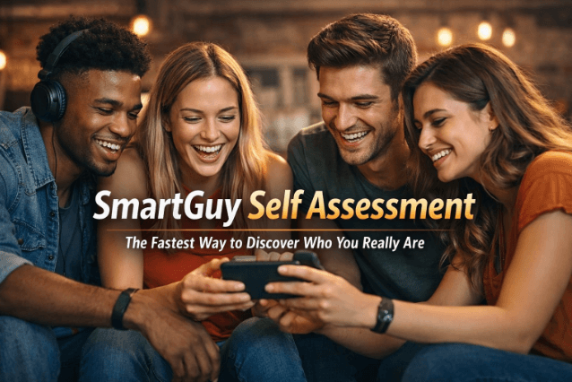 SmartGuy Self Assessment - The Fastest Way to Discover Who You Really Are