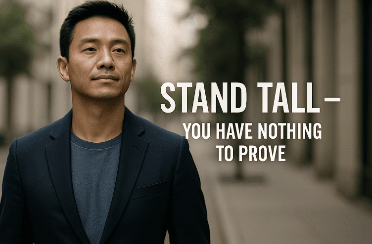 Stand Tall - You Have Nothing to Prove
