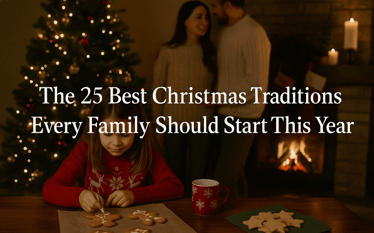 The 25 Best Christmas Traditions Every Family Should Start This Year