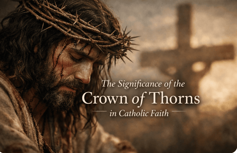 The Significance of the Crown of Thorns in Catholic Faith