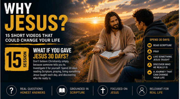 Video 15: What If You Gave Jesus 30 Days?