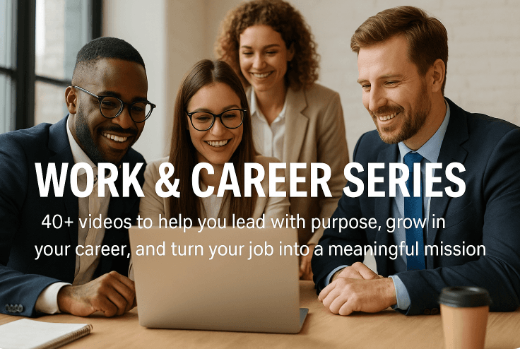 Work and Career Video Series